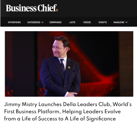 Business Chief featuring Della Leaders Club - Jimmy Mistry launches DLC World's First Business Platform