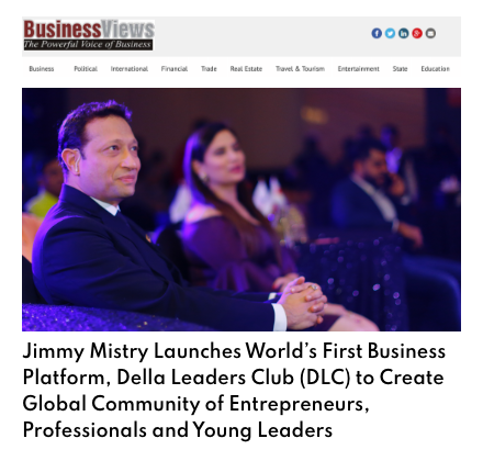 Business Views featuring Della Leaders Club - Jimmy Mistry Launches World’s First Business Platform, DLC