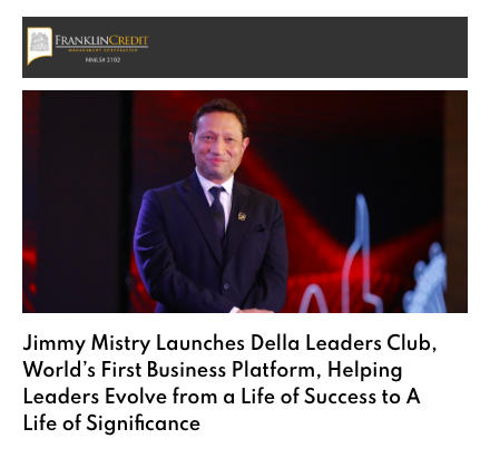 Franklin Credit Management featuring Della Leaders Club - Jimmy Mistry launches DLC World's First Business Platform