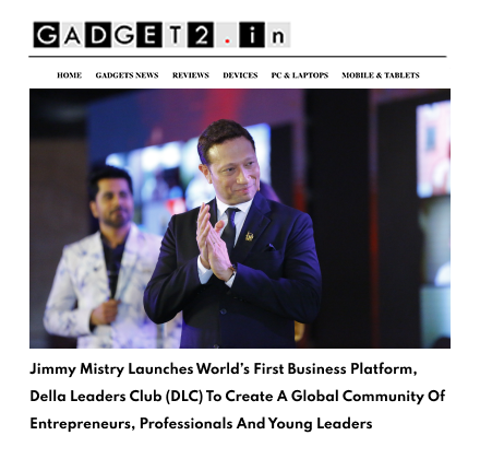 Gadget2.in featuring Della Leaders Club - Jimmy Mistry Launches World’s First Business Platform, DLC
