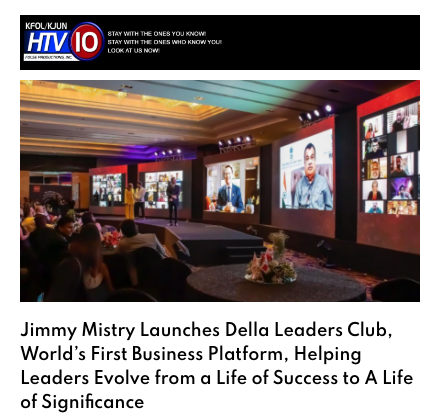 KJUN TV KFOL HTV10 Houma Los Angeles featuring Della Leaders Club - Jimmy Mistry launches DLC World's First Business Platform