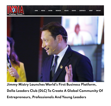 India Online News featuring Della Leaders Club - Jimmy Mistry Launches World’s First Business Platform, DLC
