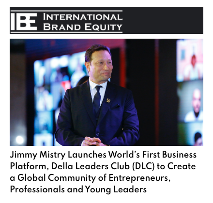 IBE featuring Della Leaders Club - Jimmy Mistry Launches World’s First Business Platform, DLC
