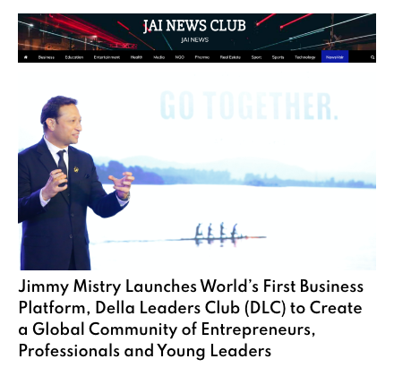Jai News featuring Della Leaders Club - Jimmy Mistry Launches World’s First Business Platform, DLC