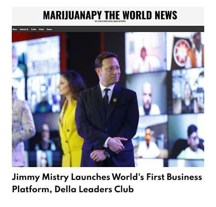 Marijuanapy featuring Della Leaders Club - Jimmy Mistry Launches World’s First Business Platform, DLC