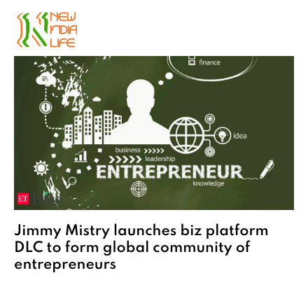 New India Life featuring Della Leaders Club - Jimmy Mistry Launches World’s First Business Platform, DLC