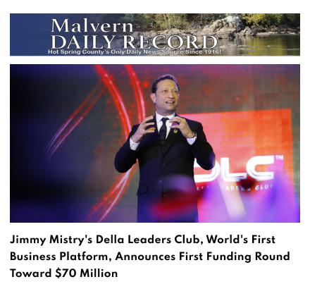 Malvern Featuring Della Leaders Club - Jimmy Mistry Launches World’s First Business Platform