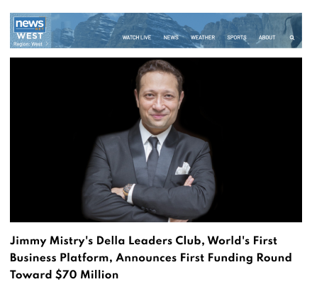 Newsnet west Featuring Della Leaders Club - Jimmy Mistry Launches World’s First Business Platform