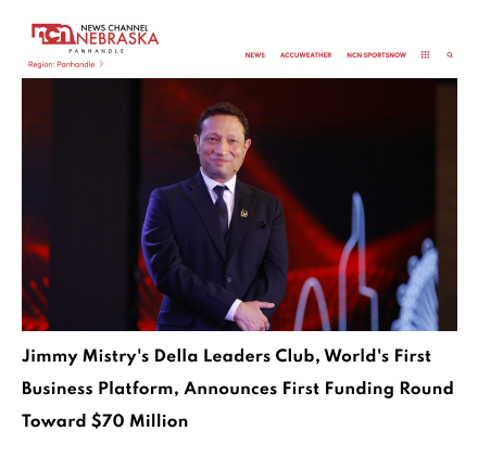 Newschannelnebraska panhandle Featuring Della Leaders Club - Jimmy Mistry Launches World’s First Business Platform