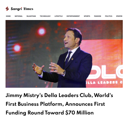 Sangri Times featuring Della Leaders Club - Jimmy Mistry Launches World’s First Business Platform