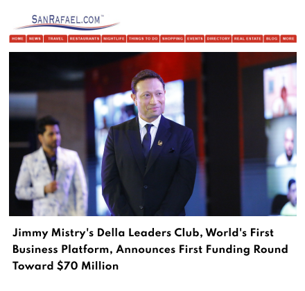 Sanrafael featuring Della Leaders Club - Jimmy Mistry Launches World’s First Business Platform
