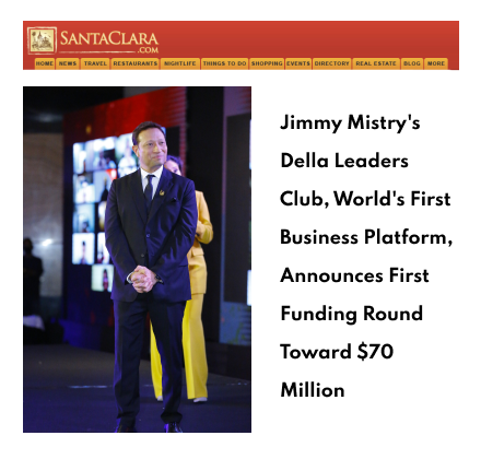 Santaclara featuring Della Leaders Club - Jimmy Mistry Launches World’s First Business Platform