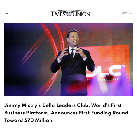 Times Union Featuring Della Leaders Club - Jimmy Mistry Launches World’s First Business Platform