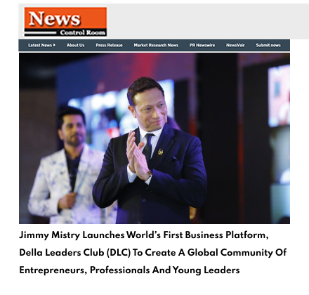 News Control Room featuring Della Leaders Club - Jimmy Mistry Launches World’s First Business Platform, DLC