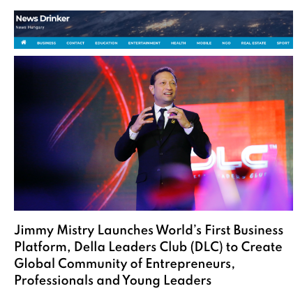 News Drinker featuring Della Leaders Club - Jimmy Mistry Launches World’s First Business Platform, DLC