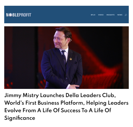 Noble Profit featuring Della Leaders Club - Jimmy Mistry launches DLC World's First Business Platform