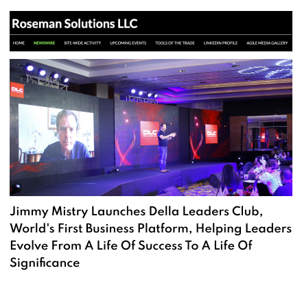 Roseman SAolutions featuring Della Leaders Club - Jimmy Mistry launches DLC World's First Business Platform