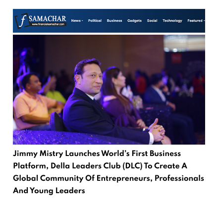 Financial Samachar featuring Della Leaders Club - Jimmy Mistry Launches World’s First Business Platform, DLC