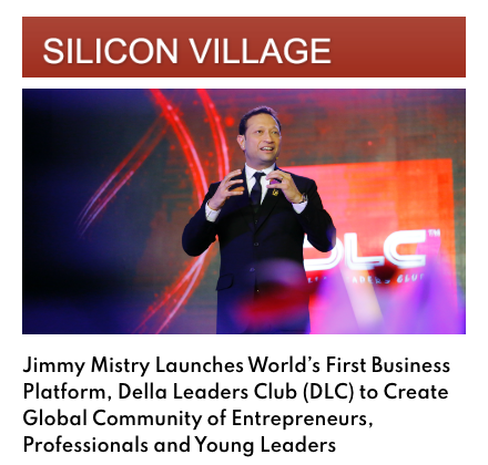 Silicon Village featuring Della Leaders Club - Jimmy Mistry Launches World’s First Business Platform, DLC
