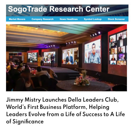 Sogo Trade featuring Della Leaders Club - Jimmy Mistry launches DLC World's First Business Platform