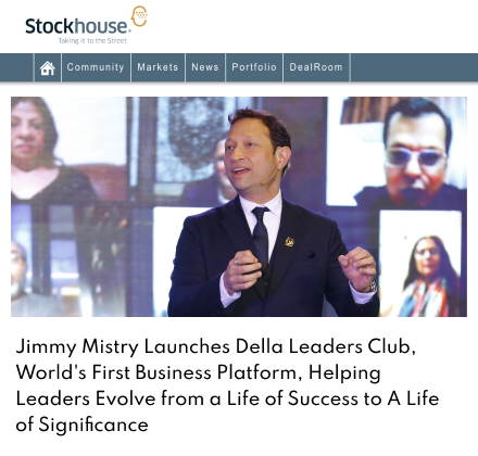 Stock House com featuring Della Leaders Club - Jimmy Mistry launches DLC World's First Business Platform