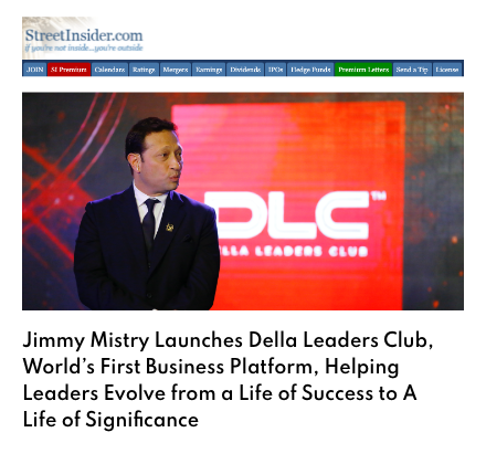 Street Insider featuring Della Leaders Club - Jimmy Mistry launches DLC World's First Business Platform