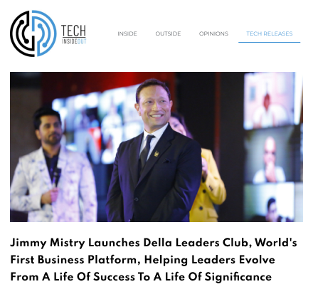 Tech Insideout featuring Della Leaders Club - Jimmy Mistry launches DLC World's First Business Platform