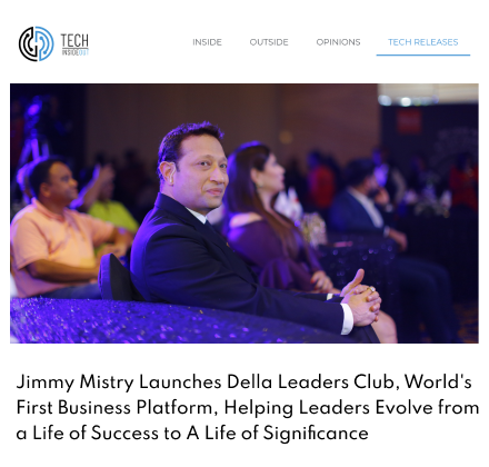 Tech Inside Out featuring Della Leaders Club - Jimmy Mistry launches DLC World's First Business Platform