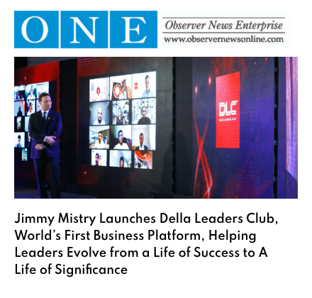The observer News enterprise newton north carolina featuring Della Leaders Club - Jimmy Mistry launches DLC World's First Business Platform