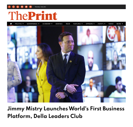 The Print featuring Della Leaders Club - Jimmy Mistry Launches World’s First Business Platform, DLC