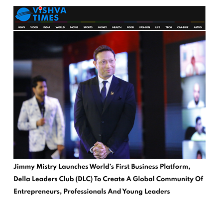 Vishva Times featuring Della Leaders Club - Jimmy Mistry Launches World’s First Business Platform, DLC