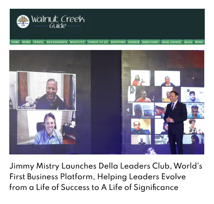 WalnutCreekGuide com California featuring Della Leaders Club - Jimmy Mistry launches DLC World's First Business Platform