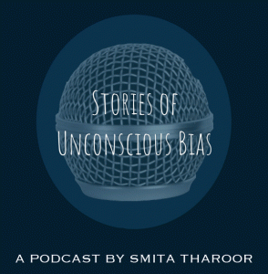 STORIES OF UNCONSCIOUS BIAS